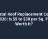 Metal Roof Replacement Cost 2026: Is $9 to $30 per Sq. Ft. Worth It?